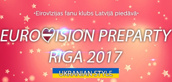 Eurovision Preparty in Riga 2017