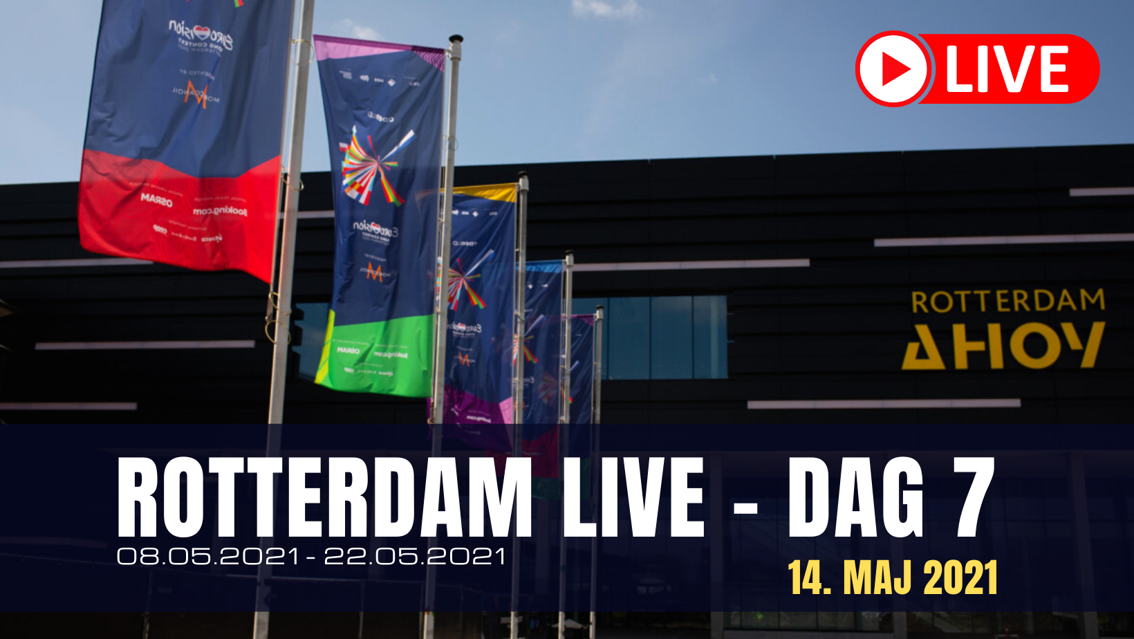 Liveblog – Rotterdam Ahoy dag 7 (Rehearsals) Liveblog – Rotterdam Ahoy dag 7 (Rehearsals)