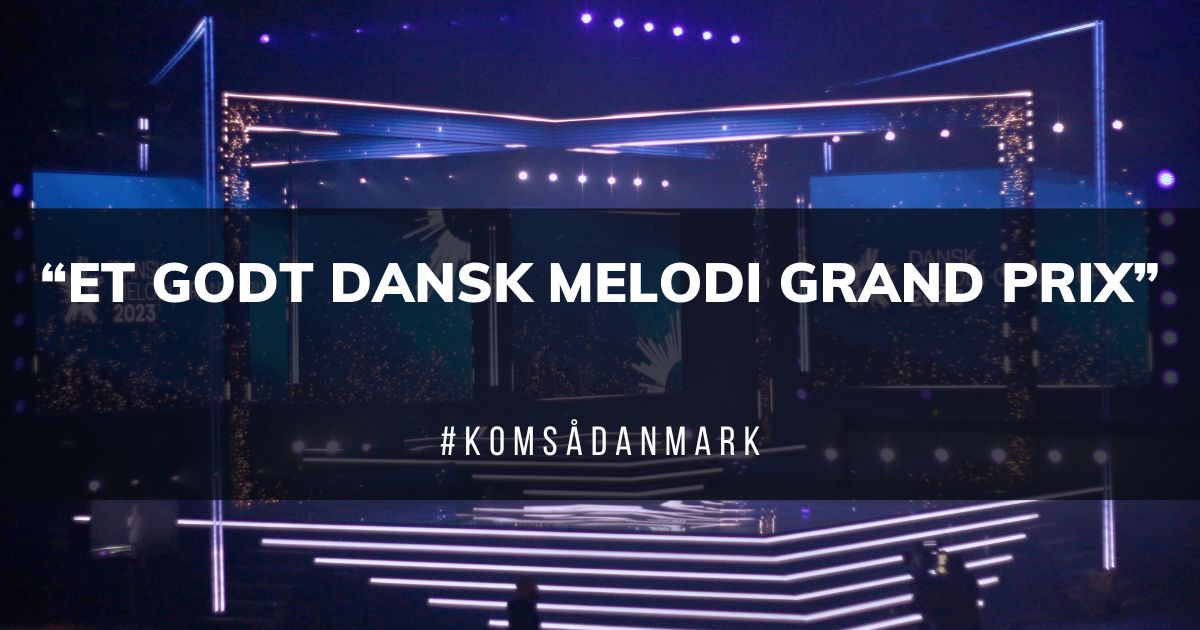 #KomSåDanmark: Sådan ville I skabe et godt Dansk Melodi Grand Prix